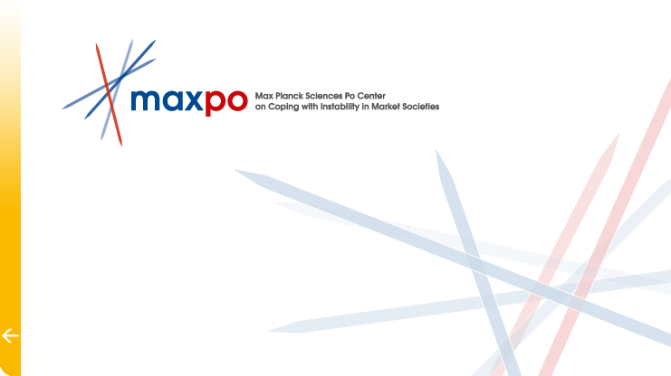 MaxPo Max Planck Sciences Po Center on Coping with Instability in Market Societies